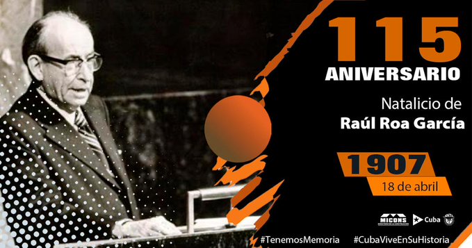 Aniversario 115 del natalicio de Raúl Roa García 0 (0)