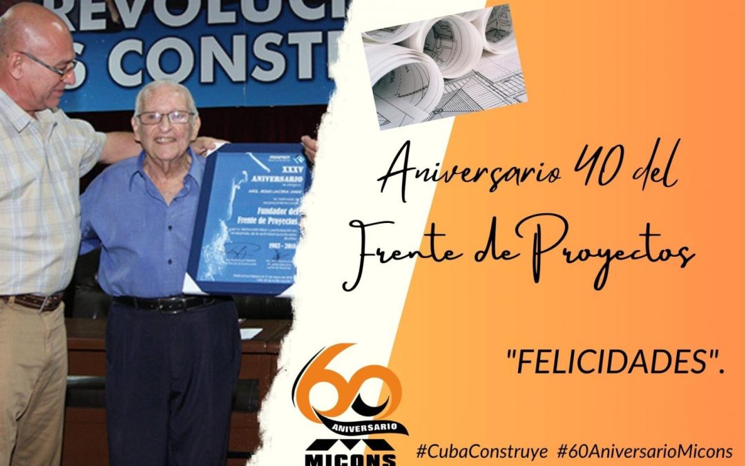 “El Frente de Proyectos fundado por el Comandante Fidel, arriba hoy a su 40 Aniversario”. 0 (0)