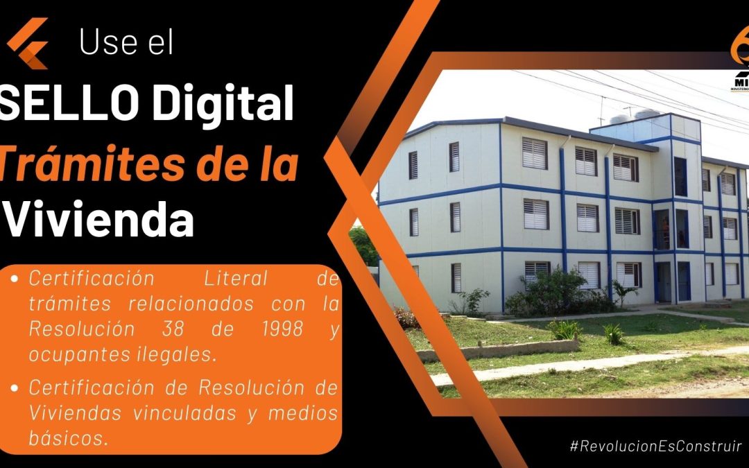 «El sello digital y los trámites ante la Dirección de Asuntos Legales de la Vivienda». 0 (0)